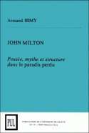 John Milton<br>  <i>pensée, mythe et structure dans</i> le paradis perdu