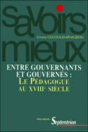 Entre gouvernants et gouvernés :<br>le pédagogue du XVIII<sup>e</sup> siècle
