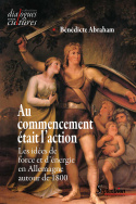 Au commencement était l'action