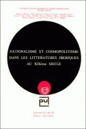 Nationalisme et cosmopolitisme dans les littératures ibériques au XIXème siècle