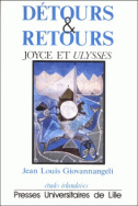 Détours et retours. Joyce et <i>Ulysses</i>
