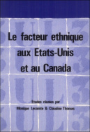 Le facteur ethnique aux États-Unis et au Canada