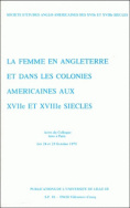 La femme en Angleterre et dans les colonies américaines au XVIII<sup>e</sup> siècle (tome 1)